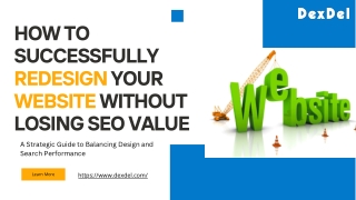 How To Successfully Redesign Your Website Without Losing SEO Value