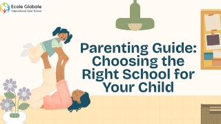 Parenting Guide: Choosing the Right School for Your Child
