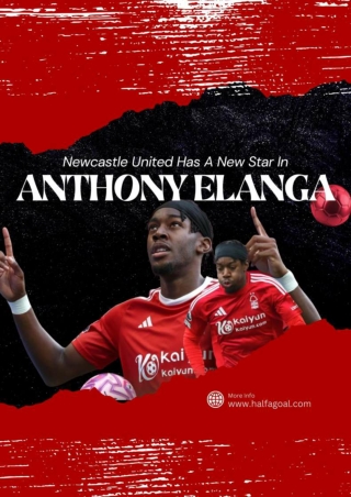 Newcastle United Has A New Star In Anthony Elanga