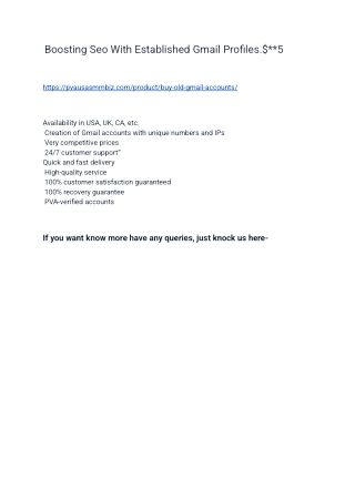 {14.USA Best Old Gmail accounts have a good reputation and trust,}