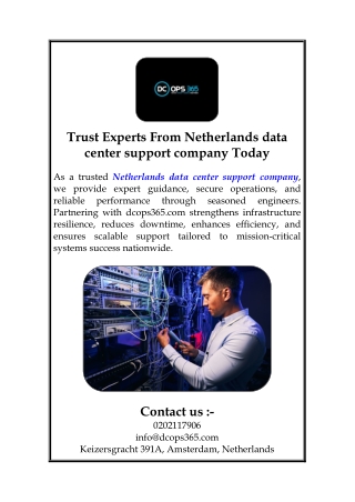 Trust Experts From Netherlands data center support company Today