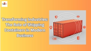 Transforming Industries: The Role of Shipping Containers in Modern Business