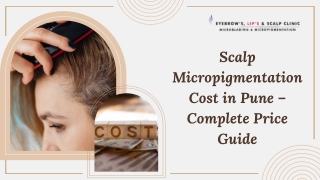 Scalp Micropigmentation Cost in Pune – Complete Price Guide