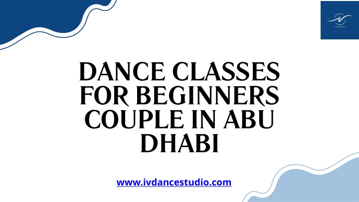 PPT - Join Dance Classes for Beginners Couple in Abu Dhabi Today ...