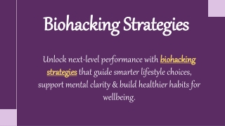 Biohacking Strategies