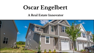 Oscar Engelbert - A Real Estate Innovator