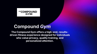 The Compound Gym – Private Personal Training & Elite Fitness