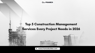 Top 5 Construction Management Services Every Project Needs in 2026