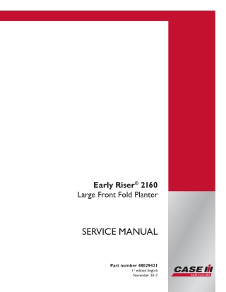 CASE IH Early Riser® 2160 Large Front Fold Planter Service Repair Manual Instant Download (Part Number 48029421)