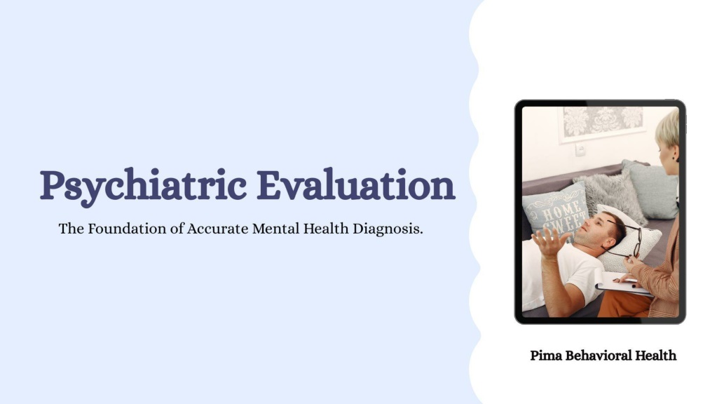 PPT - Psychiatric Evaluation: The Foundation of Accurate Mental Health ...