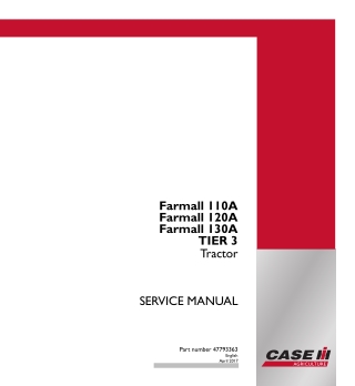 CASE IH Farmall 110A  Farmall 120A  Farmall 130A Tier 3 Tractor Service Repair Manual Instant Download (Part Number 4779