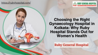 Choosing the Right Gynaecology Hospital in Kolkata Why Ruby Hospital Stands Out for Women’s Health
