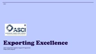 Exporting Excellence - ASCI Integrated Logistics Support Programme