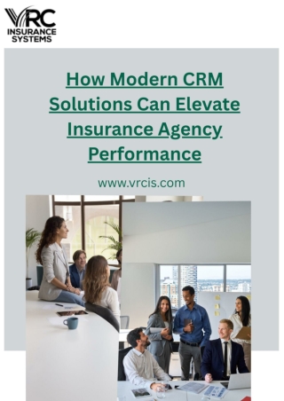 How Modern CRM Solutions Can Elevate Insurance Agency Performance