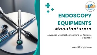 Advanced Endoscopy Equipment Manufacturers for Diagnostic Excellence