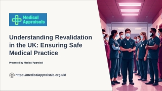 Understanding Revalidation in the UK Ensuring Safe Medical Practice