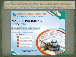 Marble Polishing Services in Hyderabad Enhance the Beauty of Your Interiors with Professional Care