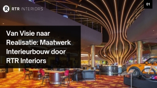 Van Visie naar Realisatie Maatwerk Interieurbouw door RTR Interiors
