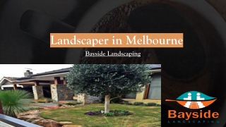 Landscaper in Melbourne | Bayside Landscaping