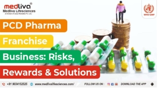 PCD Pharma Franchise Business Risks, Rewards & Solutions
