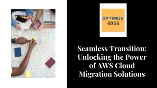 Seamless Transition Unlocking the Power of AWS Cloud Migration Solutions