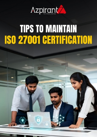 Tips To Maintain ISO 27001 Certification