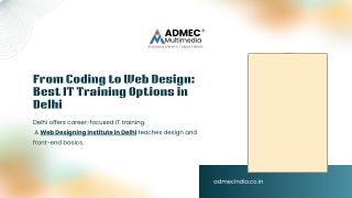 From Coding to Web Design Best IT Training Options in Delhi