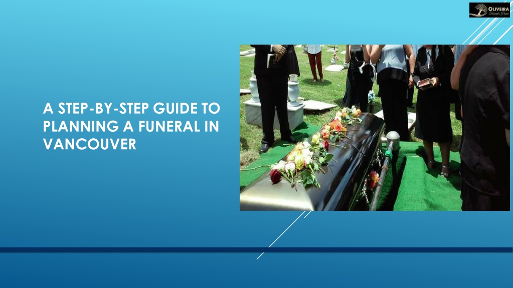 PPT - A Step-by-Step Guide to Planning a Funeral in Vancouver