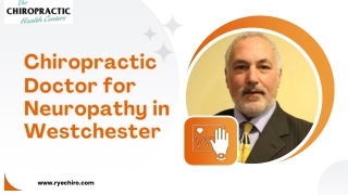 Chiropractic Doctor for Neuropathy in Westchester