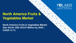 North America Fruits & Vegetables Market