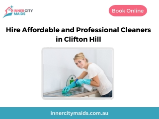 Hire Affordable and Professional Cleaners in Clifton Hill