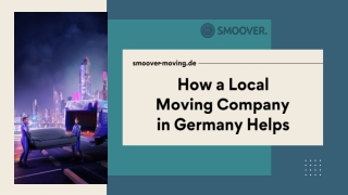 How a Local Moving Company in Germany Helps
