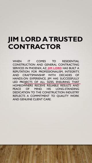 Jim Lord A Trusted Contractor