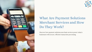 What Are Payment Solutions Merchant Services and How Do They Work