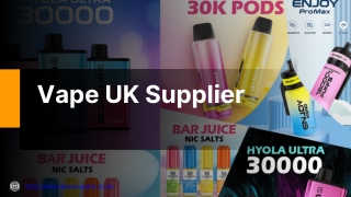 Vape UK Supplier