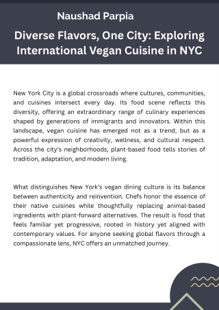 Cultural Roots, Plant-Based Plates: NYC Through Naushad Parpia’s Lens
