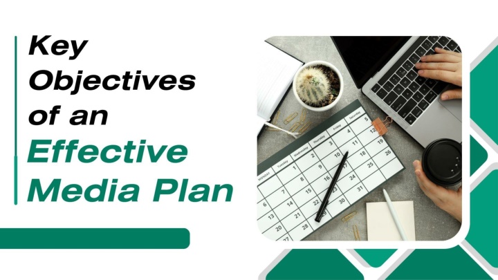 Media Objectives PPT - Key Objectives of an Effective Media Plan PowerPoint Presentation ...