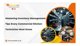 Essential Inventory Management Tips for Commercial Kitchen Technicians