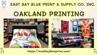 East Bay Blue Print & Supply Is Pleased To Offer Most Impactful Oakland Printing