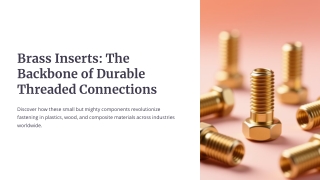 Brass-Inserts-The-Backbone-of-Durable-Threaded-Connections