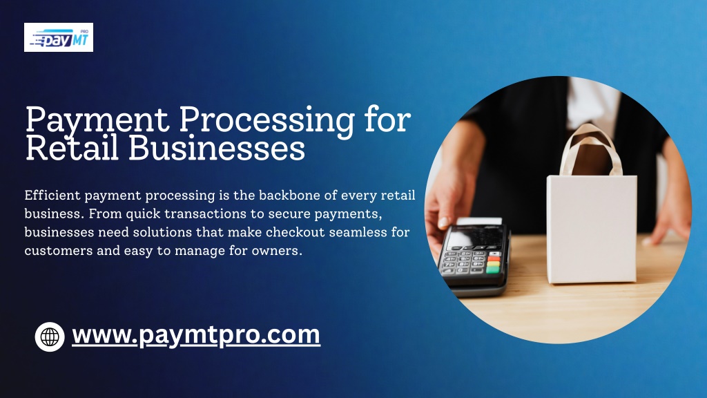 PPT - Payment Processing for Retail Businesses PowerPoint Presentation ...