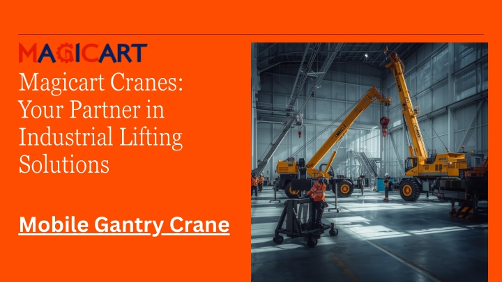 PPT - Mobile Gantry Crane – Flexible & Heavy-Duty Material Handling ...
