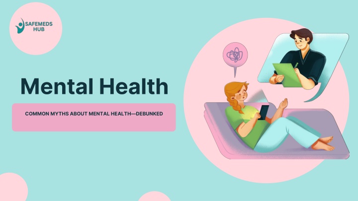 PPT - COMMON MYTHS ABOUT MENTAL HEALTH—DEBUNKED PowerPoint Presentation ...