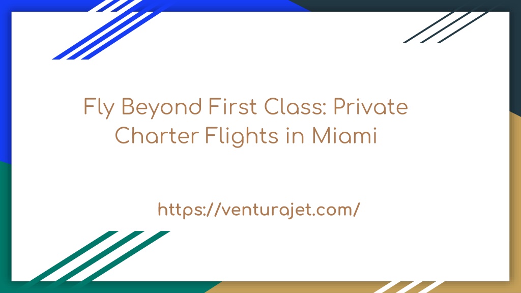 PPT - Fly Beyond First Class_ Private Charter Flights in Miami ...