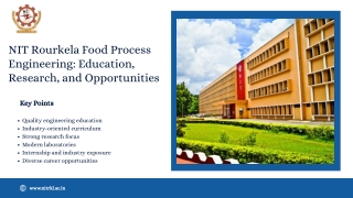 NIT Rourkela Food Process Engineering Education, Research, and Opportunities
