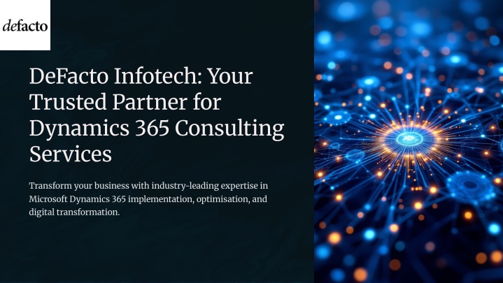 PPT - DeFacto Infotech- Your Trusted Partner for Dynamics 365 ...