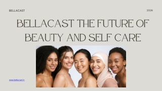 Bellacast The Future Of Beauty And Self Care
