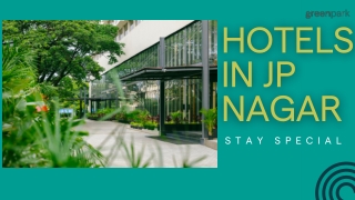 Hotels in JP Nagar Bangalore – Location, Comfort, and Stay Experience