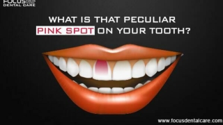 What is that Peculiar Pink Spot on your Tooth