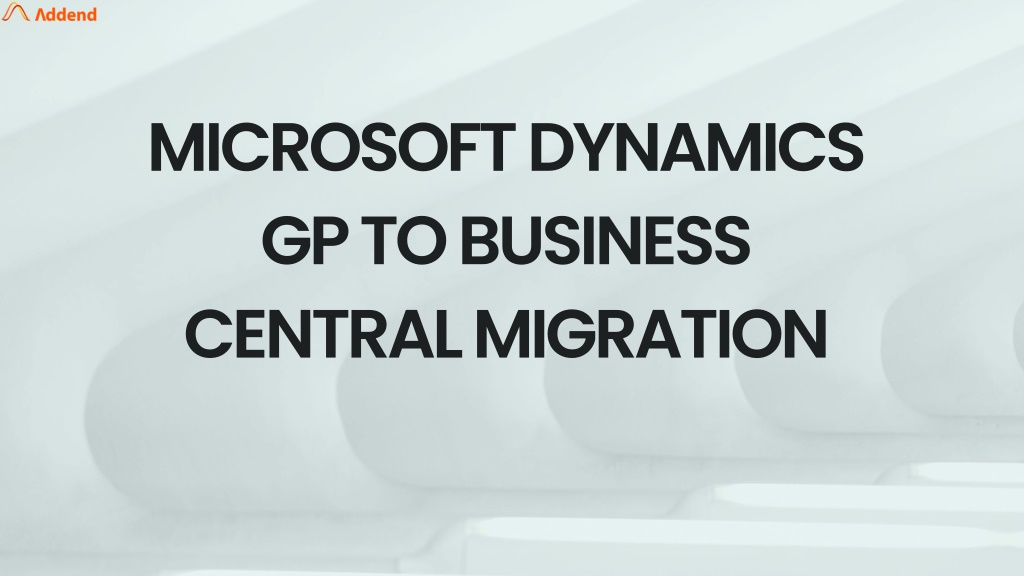 PPT - Microsoft Dynamics GP to Business Central Migration PowerPoint ...